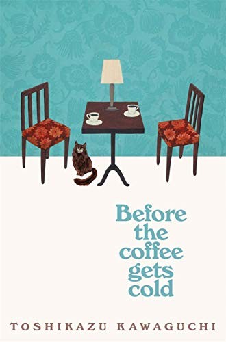 Cover of Before the Coffee Gets Cold